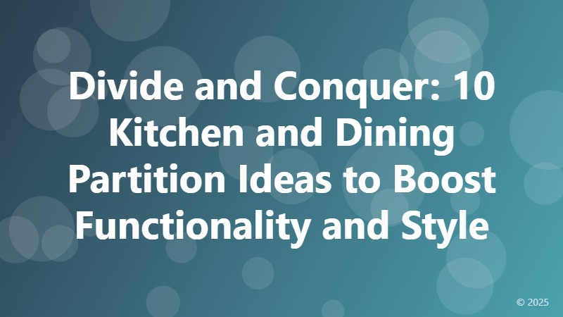 Divide and Conquer: 10 Kitchen and Dining Partition Ideas to Boost Functionality and Style