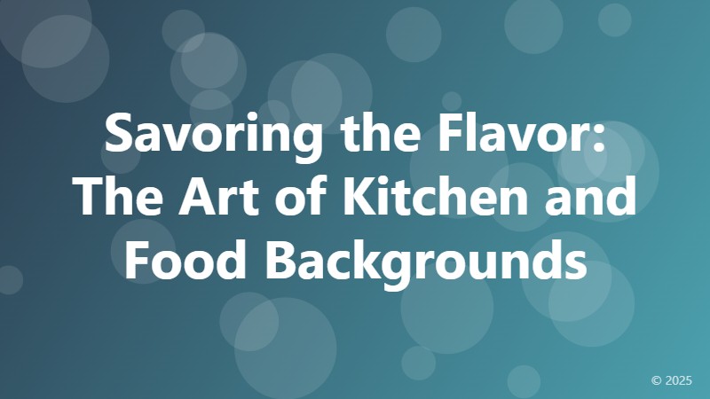 Savoring the Flavor: The Art of Kitchen and Food Backgrounds